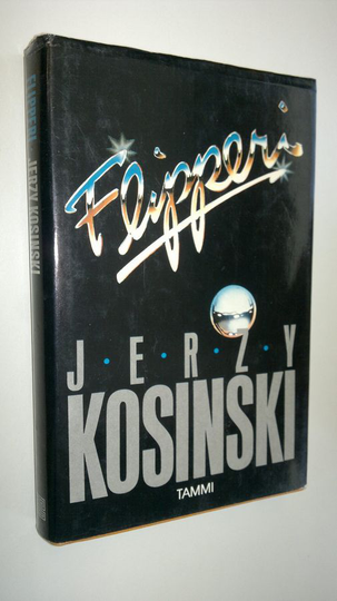 Jerzy Kosinski : Flipperi