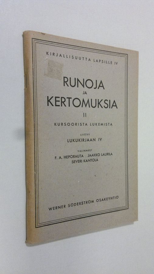 valinneet F. A. ym. Heporauta : Runoja ja kertomuksia 2, Kursoorista lukemista : liittyy Lukukirjaan IV