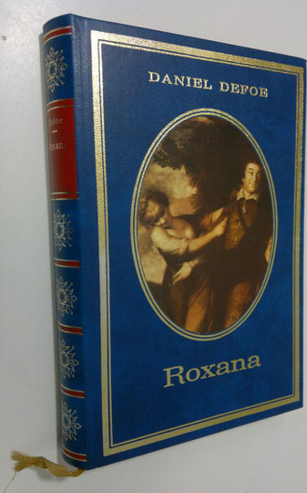 Daniel Defoe : Roxana : Onnekas rakastajatar