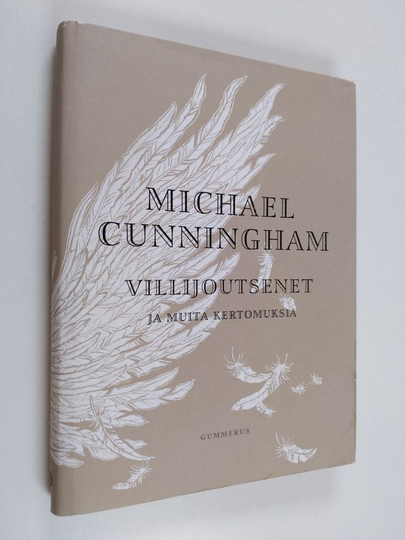 Michael Cunningham : Villijoutsenet ja muita kertomuksia