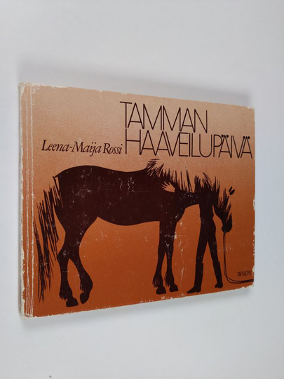 Leena-Maija Rossi : Tamman haaveilupäivä