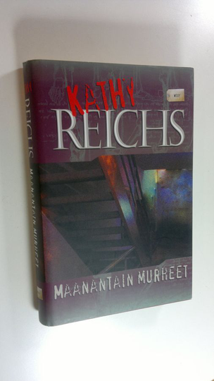 Kathy Reichs : Maanantain murheet