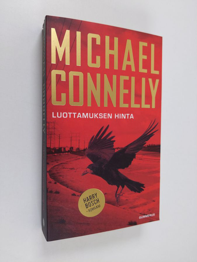 Michael Connelly : Luottamuksen hinta