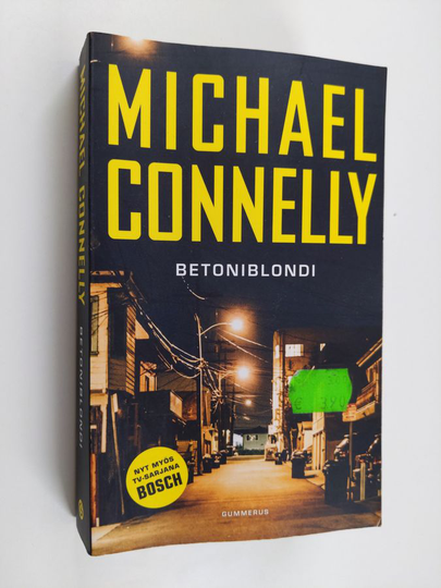 Michael Connelly : Betoniblondi