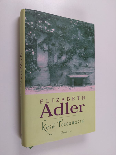 Elizabeth Adler : Kesä Toscanassa