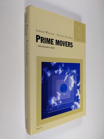 Johan Wallin : Prime movers : tulevaisuuden tekijät