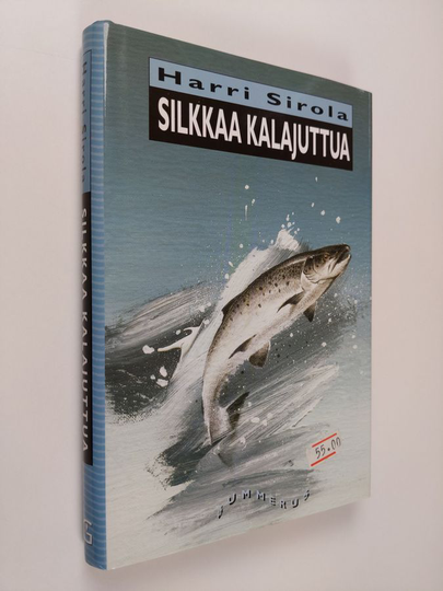 Harri Sirola : Silkkaa kalajuttua