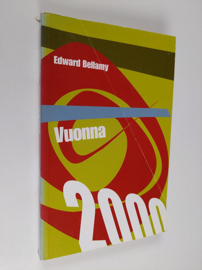Edward Bellamy : Vuonna 2000