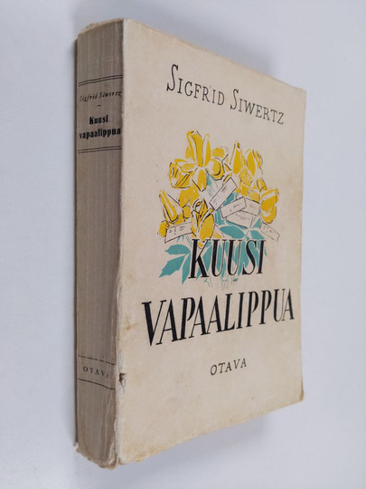 Sigfrid Siwertz : Kuusi vapaalippua