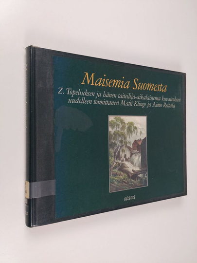 Z. ym. Topeliuksen : Maisemia Suomesta