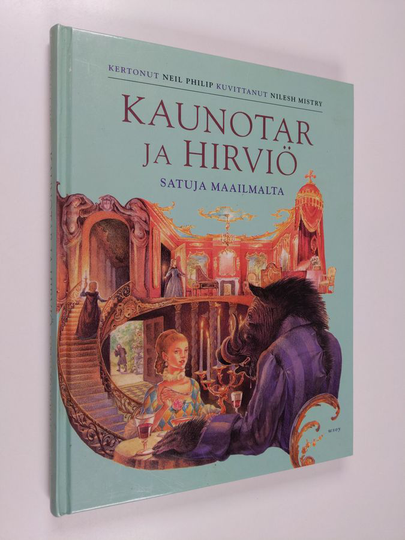 Neil Philip : Kaunotar ja hirviö : satuja maailmalta