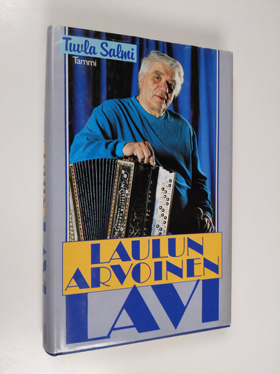 Tuula Salmi : Laulun arvoinen Lavi