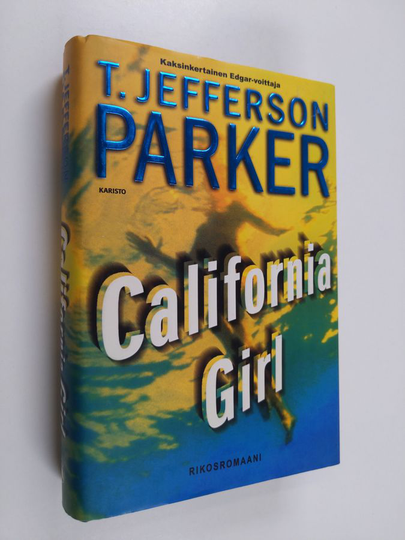 T. Jefferson Parker : California girl