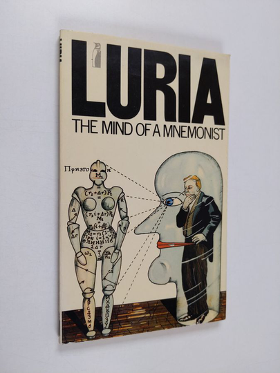 A. R. Lurija : The mind of a mnemosist : a little book about a vast memory