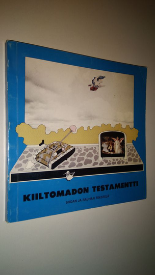 Kiiltomadon testamentti : sodan ja rauhan tekstejä