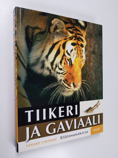 Gerard Cheshire (toim.) : Tiikeri ja gaviaali : eläinsanakirja