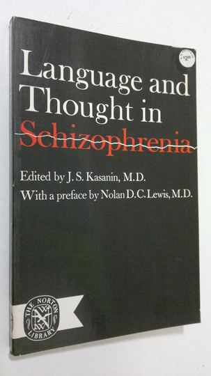 J. S. Kasanin : Language and thought in schizophrenia