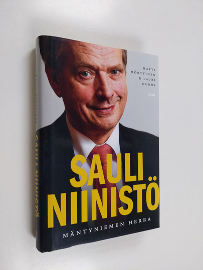 Lauri Nurmi ym. : Sauli Niinistö : Mäntyniemen herra