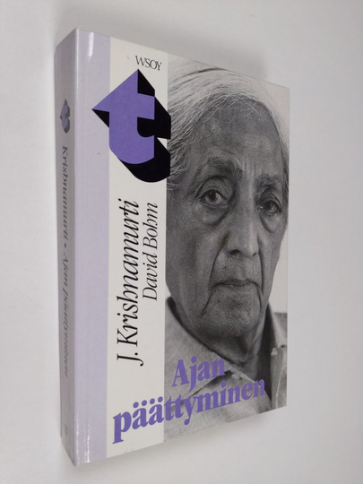 J. Krishnamurti : Ajan päättyminen : kolmetoista keskustelua