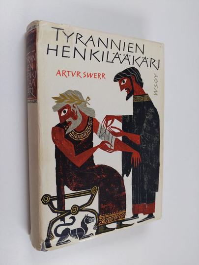 Artur Swerr : Tyrannien henkilääkäri : Demokedes krotonilainen noin 550-460 eKr