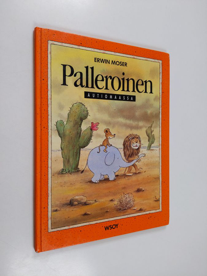 Erwin Moser : Palleroinen autiomaassa