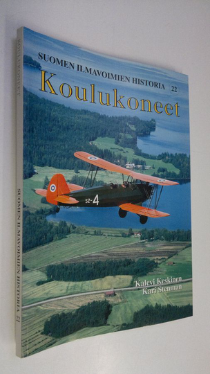 Kalevi Keskinen : Suomen ilmavoimien historia 22, Koulukoneet : koulutus-, harjoitus- ja yhteyskoneet : Smolik, Viima, Stieglitz, Tuisku, Sääski, ...