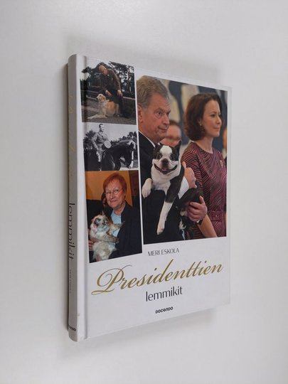 Meri Eskola : Presidenttien lemmikit