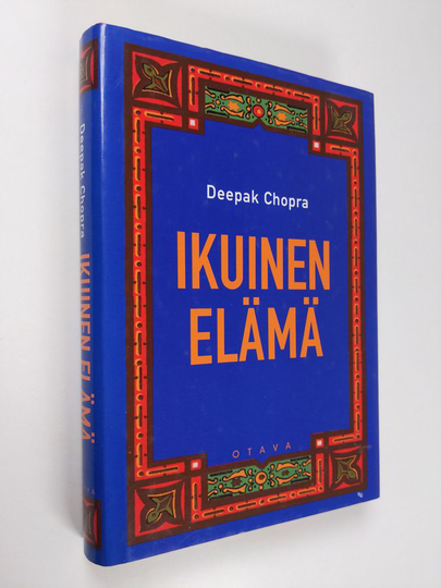 Deepak Chopra : Ikuinen elämä