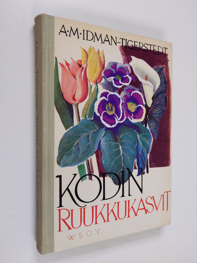 A.-M. Idman-Tigerstedt : Kodin ruukkukasvit