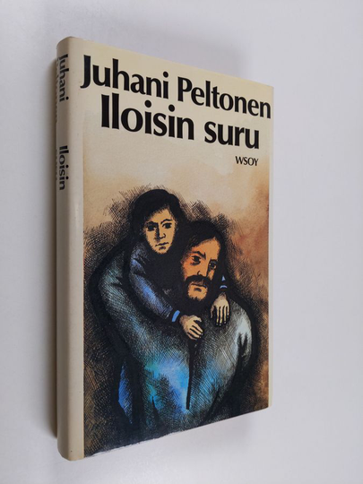 Juhani Peltonen : Iloisin suru : yksinäisyyden apoteoosi