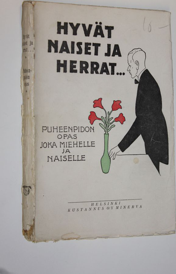 G. Magnuson : Hyvät naiset ja herrat : puheenpidon opas