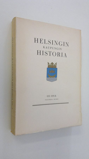 Helsingin kaupungin historia 3, 2 nide
