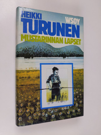 Heikki Turunen : Mustarinnan lapset