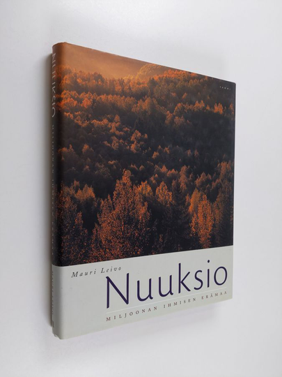 Mauri Leivo : Nuuksio : miljoonan ihmisen erämaa