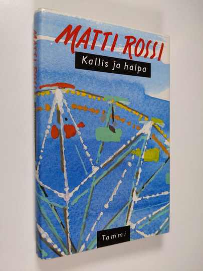 Matti Rossi : Kallis ja halpa