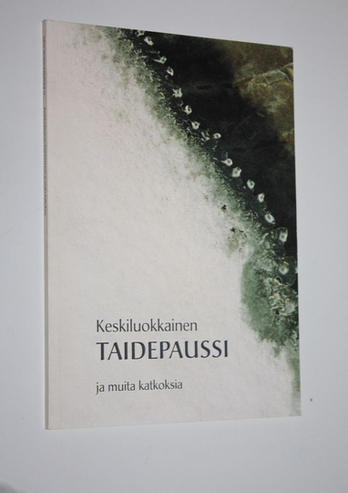 Keskiluokkainen taidepaussi ja muita katkoksia