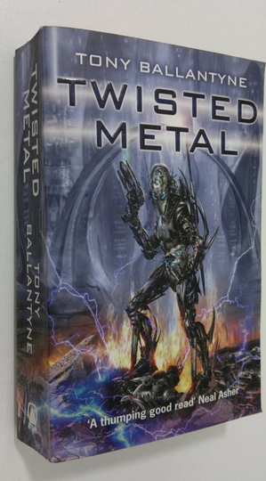 Tony Ballantyne : Twisted Metal