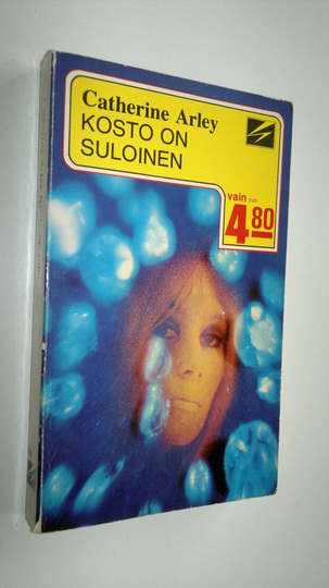 Catherine Arley : Kosto on suloinen