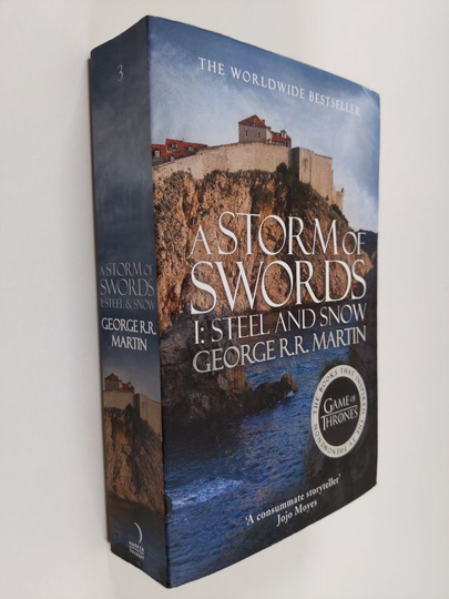 George R. R. Martin : A Storm of swords, Part 1 - Steel and snow - Steel and snow