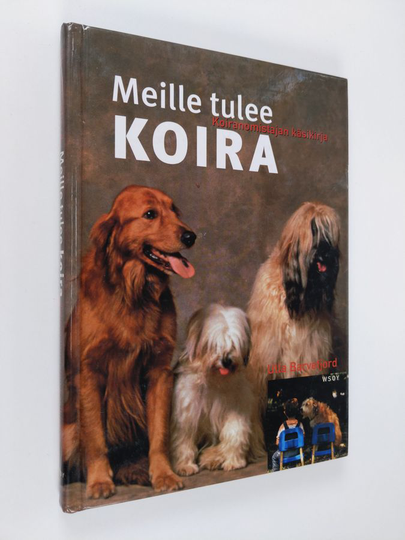 Ulla Barvefjord : Meille tulee koira : koiranomistajan käsikirja