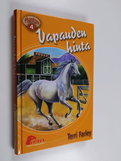 Terri Farley : Vapauden hinta