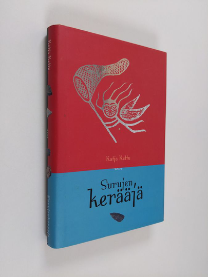 Katja Kettu : Surujenkerääjä