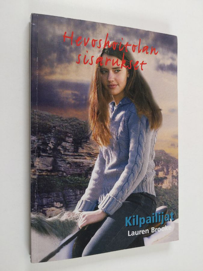 Lauren Brooke : Hevoshoitolan sisarukset 15 : Kilpailijat