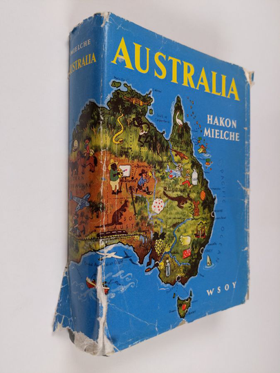 Hakon Mielche : Australia : seikkailun ja tulevaisuuden maa