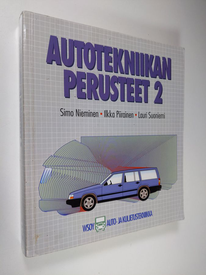Autotekniikan perusteet 2 : Autoalan peruskurssi, moottorin tehonsiirron perusteet, kuntohuolto, korihuolto