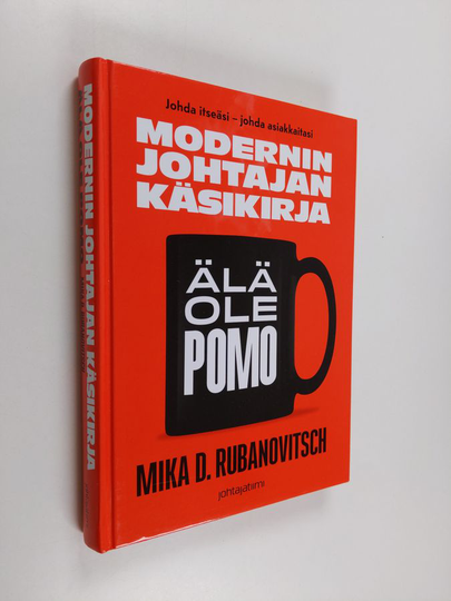 Mika D. Rubanovitsch : Modernin johtajan käsikirja : älä ole pomo