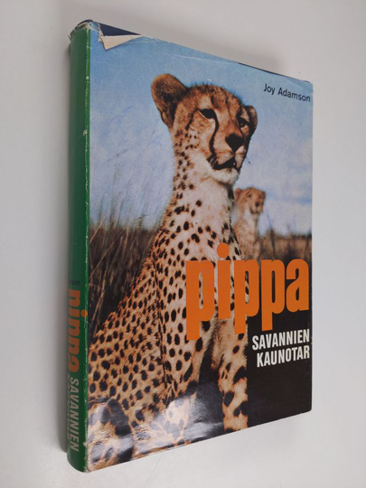 Joy Adamson : Pippa : savannien kaunotar