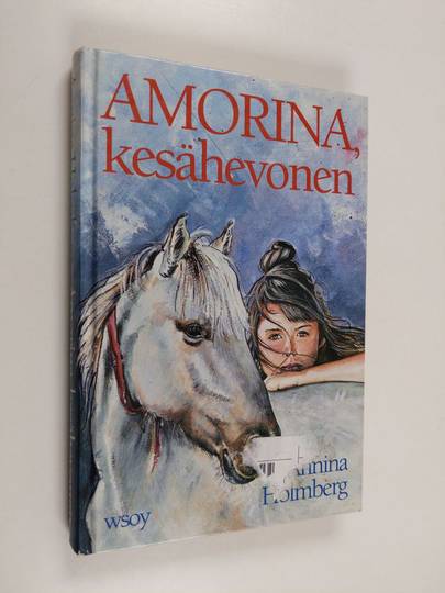 Annina Holmberg : Amorina, kesähevonen