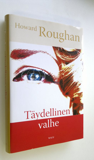 Howard Roughan : Täydellinen valhe