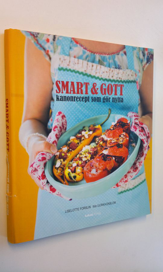 Liselotte Forslin : Smart & Gott - kanonrecept som gör nytta